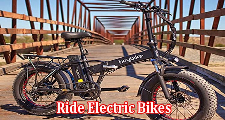 Complete Information About Best Places to Ride Electric Bikes in US