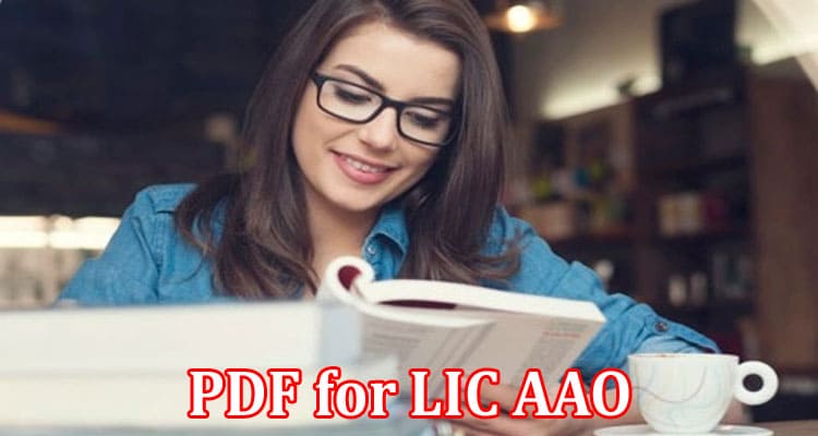 Complete Information About Top-Rated Mock Test PDF for LIC AAO - Stay Ahead of the Competition