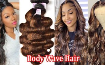 Complete Information About Why Body Wave Hair Is a Must-Try - A Guide to Beautyforever’s Collection