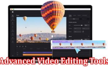 Complete Information About Tell Your Story - The Impact of Advanced Video Editing Tools on Content Creation