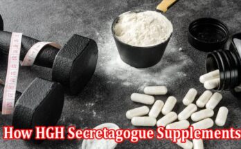 Finding Health and Vitality How HGH Secretagogue Supplements Can Enhance Your Life