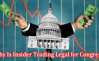 Why Is Insider Trading Legal for Congress An Analysis