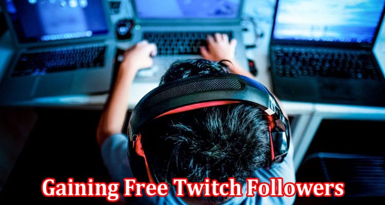 Complete Information About Stream Like a Pro - The Insider Secrets to Gaining Free Twitch Followers
