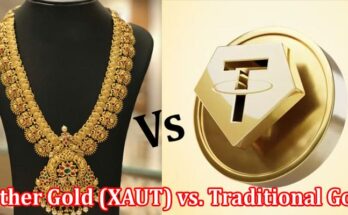 Complete Information About Tether Gold (XAUT) vs. Traditional Gold - Which Is the Better Investment