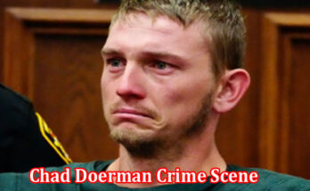 Latest News Chad Doerman Crime Scene