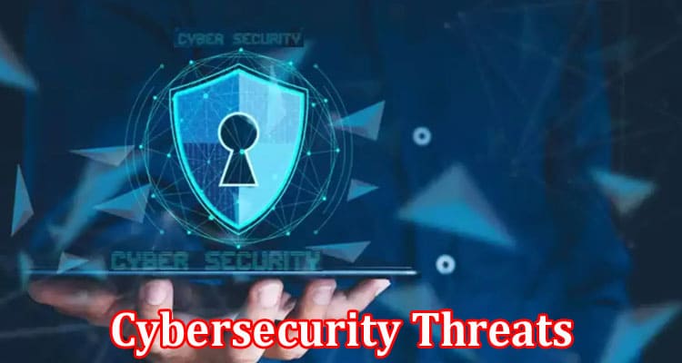 Complete Information About Cybersecurity Threats - Fueling Chaos in Oil Trading
