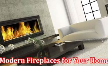 Complete Information About Elegant Warmth - Advantages of Modern Fireplaces for Your Home