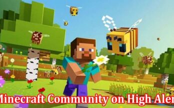 Complete Information About Minecraft Community on High Alert as Popular Mod