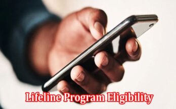 How to Understanding Lifeline Program Eligibility