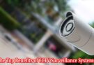 The Top Benefits of CCTV Surveillance Systems