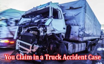 What Damages Can You Claim in a Truck Accident Case, and How Much Compensation Is Possible