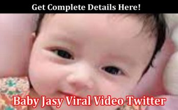 Latest News Baby Jasy Viral Video Twitter