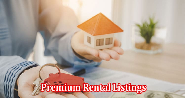 How to Evaluating the Value of Premium Rental Listings