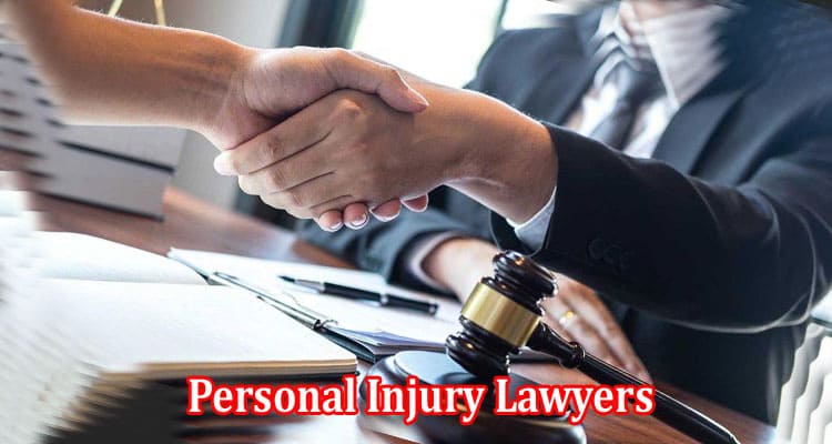Personal Injury Lawyers Who Should You Trust with Your Case