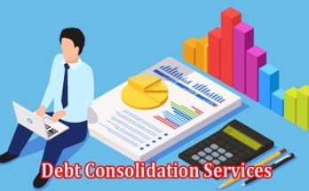 How To Exploring the Diverse Landscape of Debt Consolidation Services