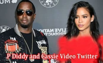 Latest News P Diddy and Cassie Video Twitter